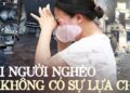 Với những người lao động và sinh viên nghèo ấy, họ phải bỏ đi chữ “muốn” và học cách sống với chữ “đành” – vì chẳng còn lựa chọn khác