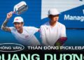 Phỏng vấn “Thần đồng pickleball” gốc Việt – Quang Dương: “Từng đánh bại tất cả VĐV top đầu thế giới, ngoại trừ một người…”