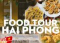 30/4 – 1/5 chưa kịp đặt vé du lịch thì làm ngay chuyến food tour Hải Phòng để tận hưởng cho bõ kỳ nghỉ dài này!