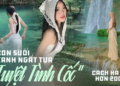 Check-in “nàng thơ” tại con suối đẹp xanh ngắt một màu, đẹp đến mức không mỹ từ nào tả xiết