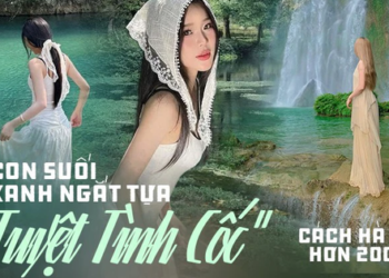 Check-in “nàng thơ” tại con suối đẹp xanh ngắt một màu, đẹp đến mức không mỹ từ nào tả xiết