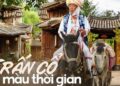 Lang thang vào Sa Khê cổ trấn – bức tranh đượm màu thời gian trong phim “Đi đến nơi có gió” của Lưu Diệc Phi