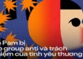 Bé Pam bị lập group anti: Khi sự nổi tiếng chưa chắc đã là món quà