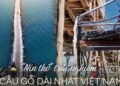 Cây cầu gỗ vượt sông dài nhất Việt Nam: Trải nghiệm thót tim đi mãi chẳng thấy bờ, nhưng đẹp và ngoạn mục hết sức!