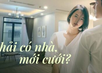 Thời của Gen Z: Không có nhà, đừng mơ chuyện cưới xin?