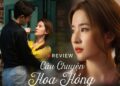 Câu Chuyện Hoa Hồng: Chọn nhầm phim rồi Lưu Diệc Phi ơi!